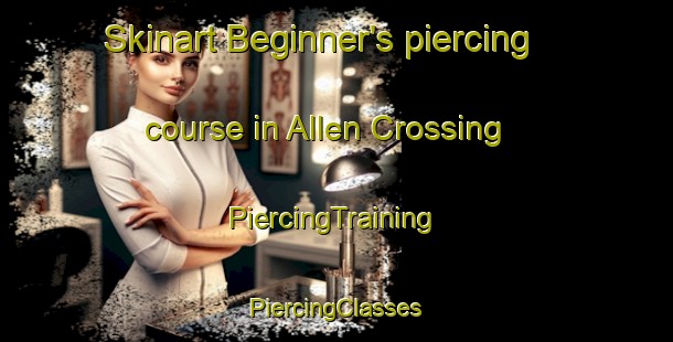 Skinart Beginner's piercing course in Allen Crossing | #PiercingTraining #PiercingClasses #SkinartTraining-United States