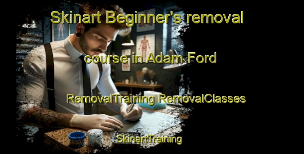 Skinart Beginner's removal course in Adam Ford | #RemovalTraining #RemovalClasses #SkinartTraining-United States