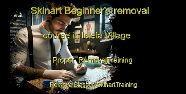 Skinart Beginner's removal course in Isleta Village Proper | #RemovalTraining #RemovalClasses #SkinartTraining-United States