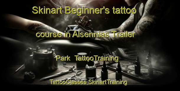 Skinart Beginner's tattoo course in Alsennias Trailer Park | #TattooTraining #TattooClasses #SkinartTraining-United States