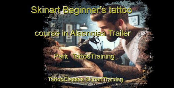 Skinart Beginner's tattoo course in Alsennias Trailer Park | #TattooTraining #TattooClasses #SkinartTraining-United States