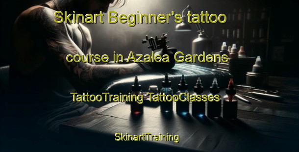 Skinart Beginner's tattoo course in Azalea Gardens | #TattooTraining #TattooClasses #SkinartTraining-United States