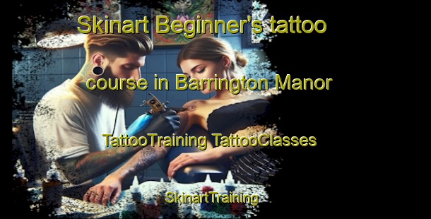 Skinart Beginner's tattoo course in Barrington Manor | #TattooTraining #TattooClasses #SkinartTraining-United States