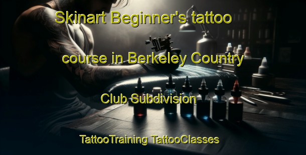 Skinart Beginner's tattoo course in Berkeley Country Club Subdivision | #TattooTraining #TattooClasses #SkinartTraining-United States