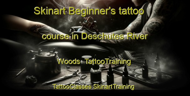 Skinart Beginner's tattoo course in Deschutes River Woods | #TattooTraining #TattooClasses #SkinartTraining-United States