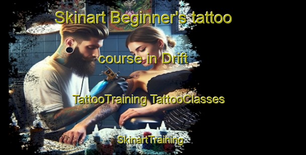 Skinart Beginner's tattoo course in Drift | #TattooTraining #TattooClasses #SkinartTraining-United States