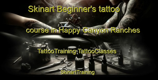 Skinart Beginner's tattoo course in Happy Canyon Ranches | #TattooTraining #TattooClasses #SkinartTraining-United States