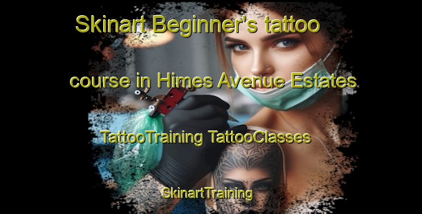 Skinart Beginner's tattoo course in Himes Avenue Estates | #TattooTraining #TattooClasses #SkinartTraining-United States