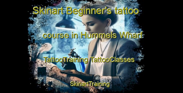 Skinart Beginner's tattoo course in Hummels Wharf | #TattooTraining #TattooClasses #SkinartTraining-United States