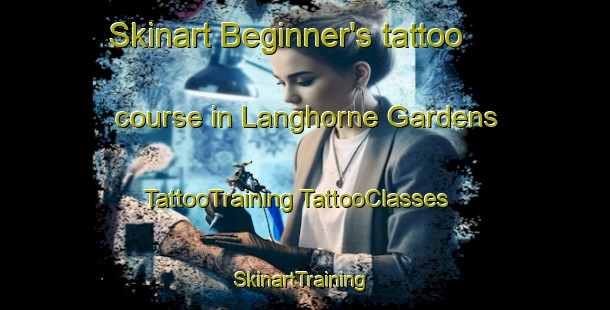 Skinart Beginner's tattoo course in Langhorne Gardens | #TattooTraining #TattooClasses #SkinartTraining-United States