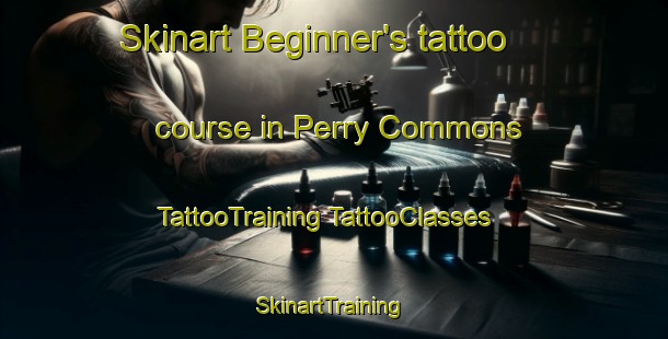 Skinart Beginner's tattoo course in Perry Commons | #TattooTraining #TattooClasses #SkinartTraining-United States