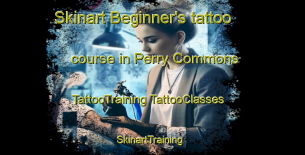 Skinart Beginner's tattoo course in Perry Commons | #TattooTraining #TattooClasses #SkinartTraining-United States