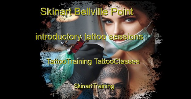 Skinart Bellville Point introductory tattoo sessions | #TattooTraining #TattooClasses #SkinartTraining-United States