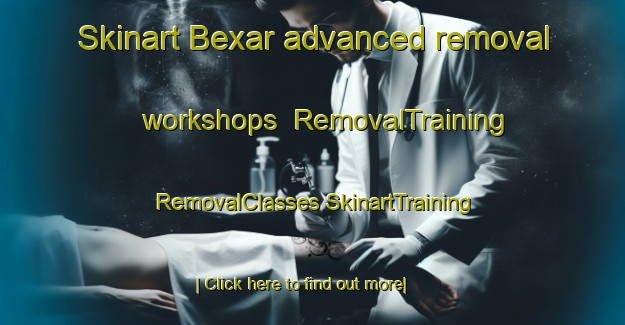 Skinart Bexar advanced removal workshops | #RemovalTraining #RemovalClasses #SkinartTraining-United States