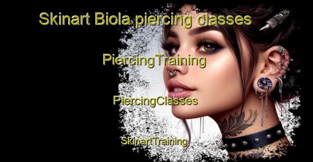 Skinart Biola piercing classes | #PiercingTraining #PiercingClasses #SkinartTraining-United States