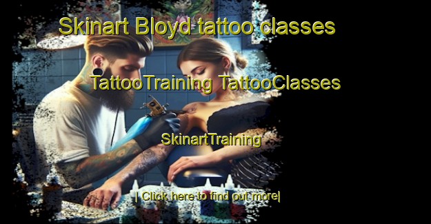 Skinart Bloyd tattoo classes | #TattooTraining #TattooClasses #SkinartTraining-United States