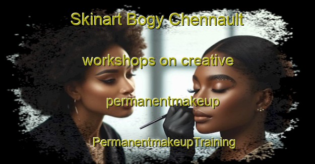 Skinart Bogy Chennault workshops on creative permanentmakeup | #PermanentmakeupTraining #PermanentmakeupClasses #SkinartTraining-United States