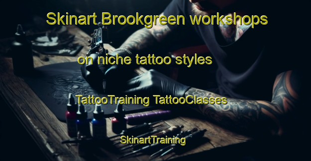 Skinart Brookgreen workshops on niche tattoo styles | #TattooTraining #TattooClasses #SkinartTraining-United States