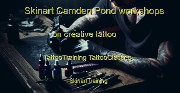 Skinart Camden Pond workshops on creative tattoo | #TattooTraining #TattooClasses #SkinartTraining-United States