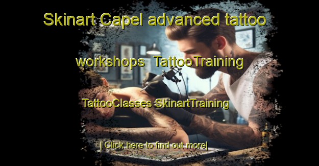 Skinart Capel advanced tattoo workshops | #TattooTraining #TattooClasses #SkinartTraining-United States