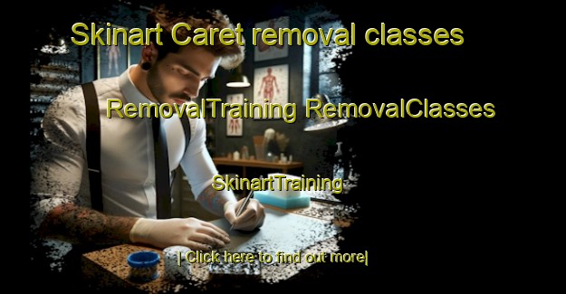 Skinart Caret removal classes | #RemovalTraining #RemovalClasses #SkinartTraining-United States