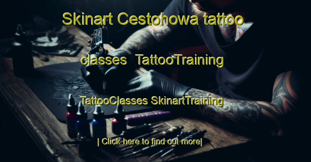 Skinart Cestohowa tattoo classes | #TattooTraining #TattooClasses #SkinartTraining-United States