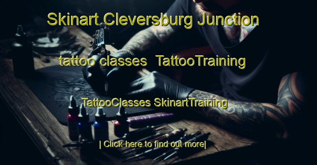 Skinart Cleversburg Junction tattoo classes | #TattooTraining #TattooClasses #SkinartTraining-United States