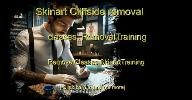 Skinart Cliffside removal classes | #RemovalTraining #RemovalClasses #SkinartTraining-United States