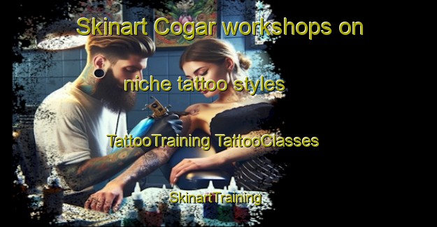 Skinart Cogar workshops on niche tattoo styles | #TattooTraining #TattooClasses #SkinartTraining-United States