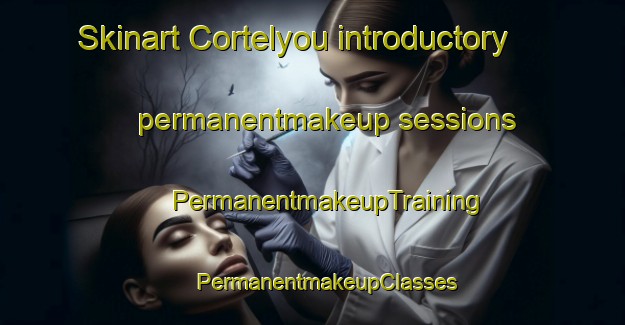 Skinart Cortelyou introductory permanentmakeup sessions | #PermanentmakeupTraining #PermanentmakeupClasses #SkinartTraining-United States