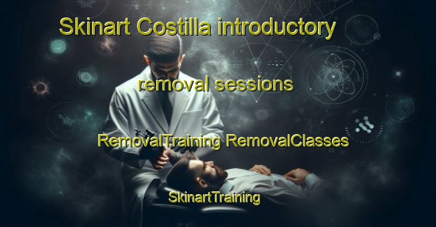 Skinart Costilla introductory removal sessions | #RemovalTraining #RemovalClasses #SkinartTraining-United States