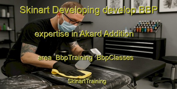 Skinart Developing develop BBP expertise in Akard Addition area | BbpTraining | BbpClasses | SkinartTraining-United States