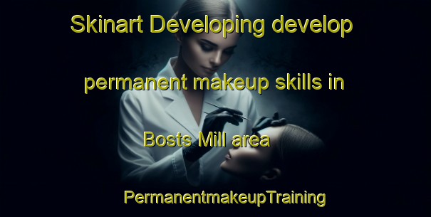 Skinart Developing develop permanent makeup skills in Bosts Mill area | #PermanentmakeupTraining #PermanentmakeupClasses #SkinartTraining-United States