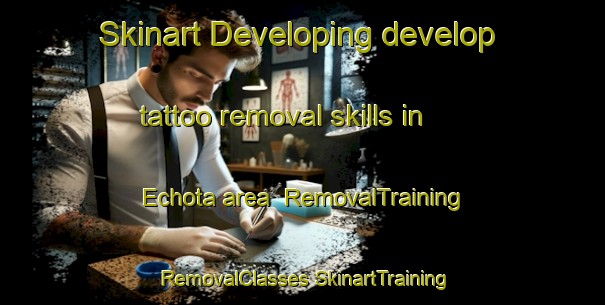 Skinart Developing develop tattoo removal skills in Echota area | #RemovalTraining #RemovalClasses #SkinartTraining-United States