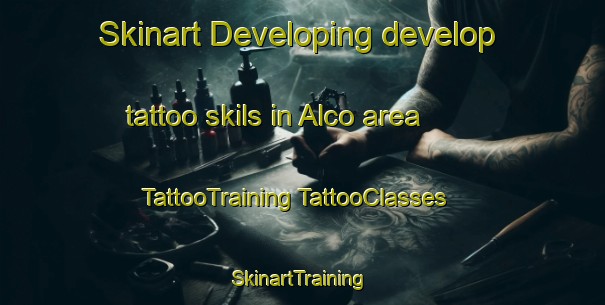 Skinart Developing develop tattoo skils in Alco area | #TattooTraining #TattooClasses #SkinartTraining-United States