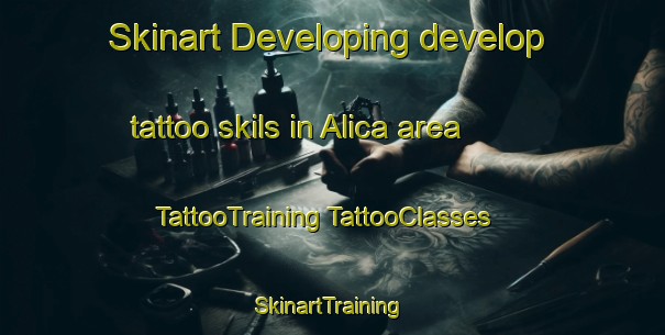 Skinart Developing develop tattoo skils in Alica area | #TattooTraining #TattooClasses #SkinartTraining-United States