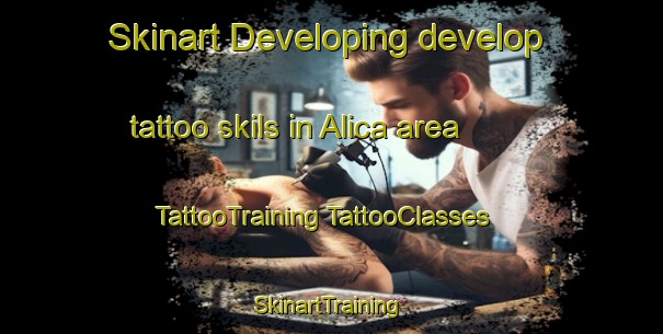 Skinart Developing develop tattoo skils in Alica area | #TattooTraining #TattooClasses #SkinartTraining-United States