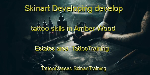 Skinart Developing develop tattoo skils in Amber Wood Estates area | #TattooTraining #TattooClasses #SkinartTraining-United States