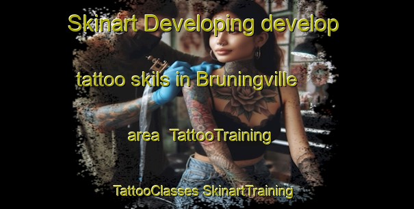 Skinart Developing develop tattoo skils in Bruningville area | #TattooTraining #TattooClasses #SkinartTraining-United States