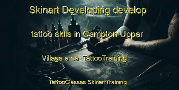 Skinart Developing develop tattoo skils in Campton Upper Village area | #TattooTraining #TattooClasses #SkinartTraining-United States