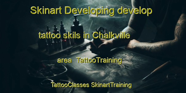 Skinart Developing develop tattoo skils in Chalkville area | #TattooTraining #TattooClasses #SkinartTraining-United States