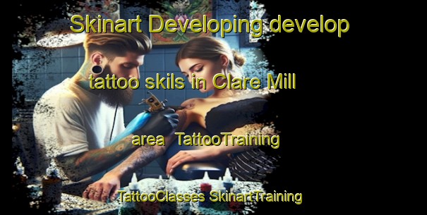 Skinart Developing develop tattoo skils in Clare Mill area | #TattooTraining #TattooClasses #SkinartTraining-United States