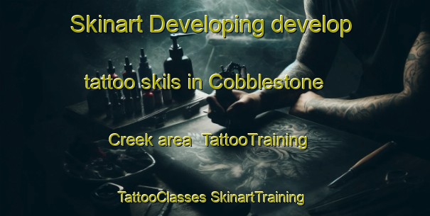 Skinart Developing develop tattoo skils in Cobblestone Creek area | #TattooTraining #TattooClasses #SkinartTraining-United States