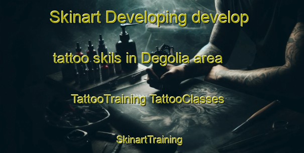 Skinart Developing develop tattoo skils in Degolia area | #TattooTraining #TattooClasses #SkinartTraining-United States