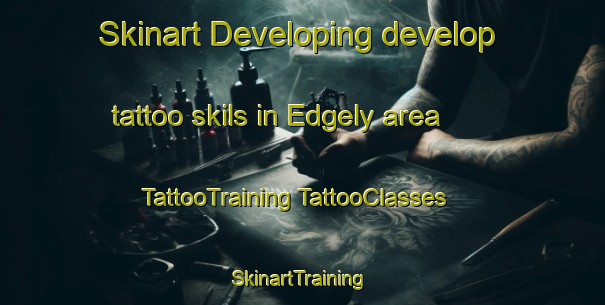 Skinart Developing develop tattoo skils in Edgely area | #TattooTraining #TattooClasses #SkinartTraining-United States