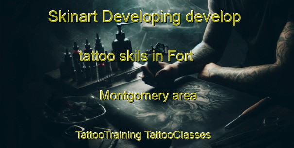 Skinart Developing develop tattoo skils in Fort Montgomery area | #TattooTraining #TattooClasses #SkinartTraining-United States