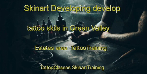 Skinart Developing develop tattoo skils in Green Valley Estates area | #TattooTraining #TattooClasses #SkinartTraining-United States