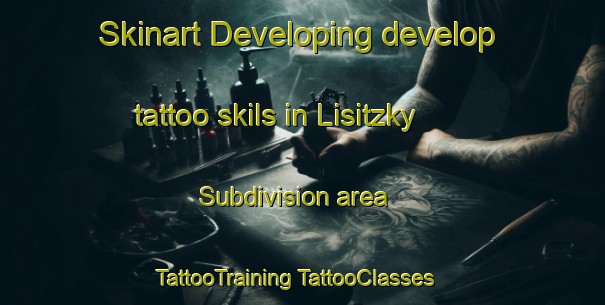 Skinart Developing develop tattoo skils in Lisitzky Subdivision area | #TattooTraining #TattooClasses #SkinartTraining-United States