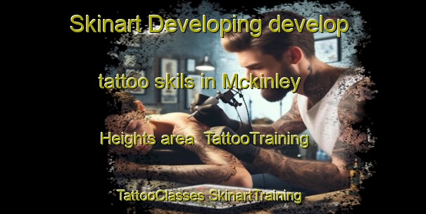 Skinart Developing develop tattoo skils in Mckinley Heights area | #TattooTraining #TattooClasses #SkinartTraining-United States