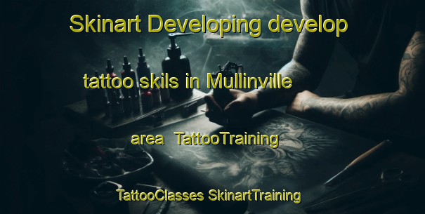 Skinart Developing develop tattoo skils in Mullinville area | #TattooTraining #TattooClasses #SkinartTraining-United States